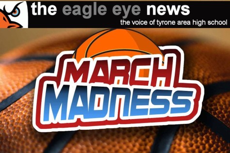 Tyrone Eagle Eye News 1st Annual March Madness Challenge