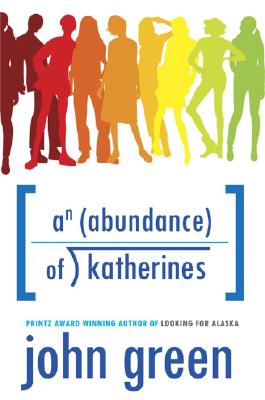 Book Review: An Abundance of Katherines by John Green