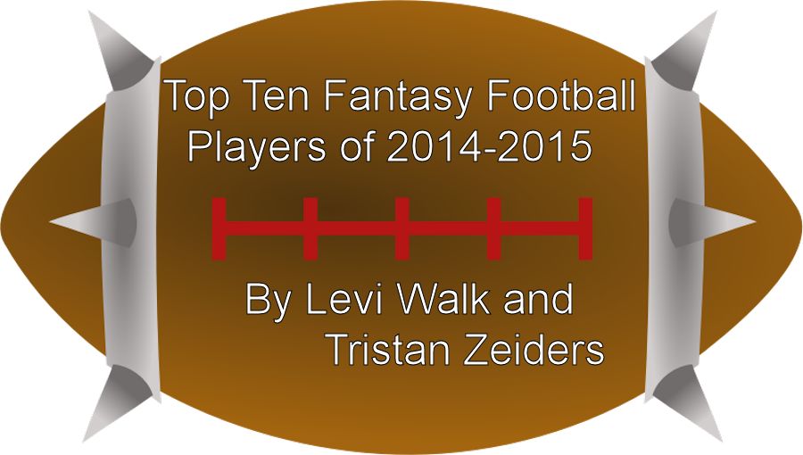 Top 10 Fantasy Football players of 2014-2015