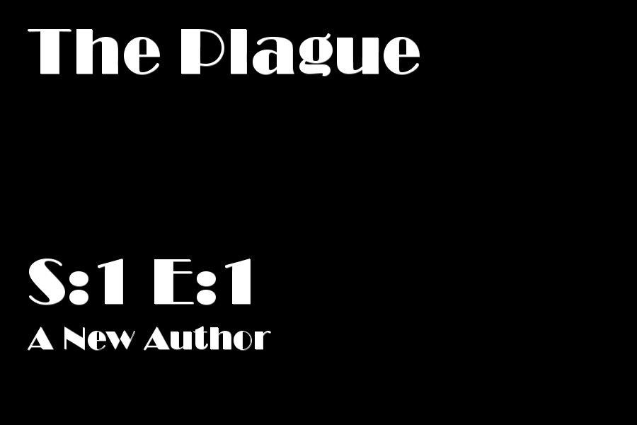 Featured+Fiction%3A+The+Plague+S%3A1+EP%3A1