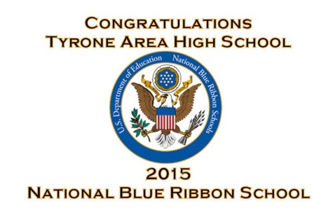 Tyrone Area High School wins coveted 2015 Blue Ribbon School Award