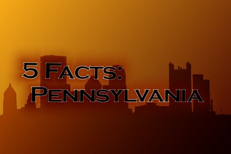 FIVE+FUN+FACTS+about+Pennsylvania