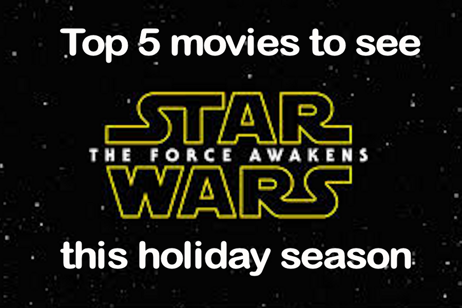 Top 5 movies to see this holiday season