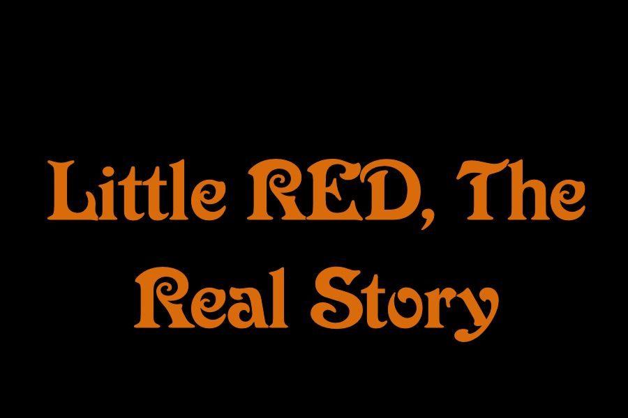 Little RED, The Real Story by Desiree Sparks