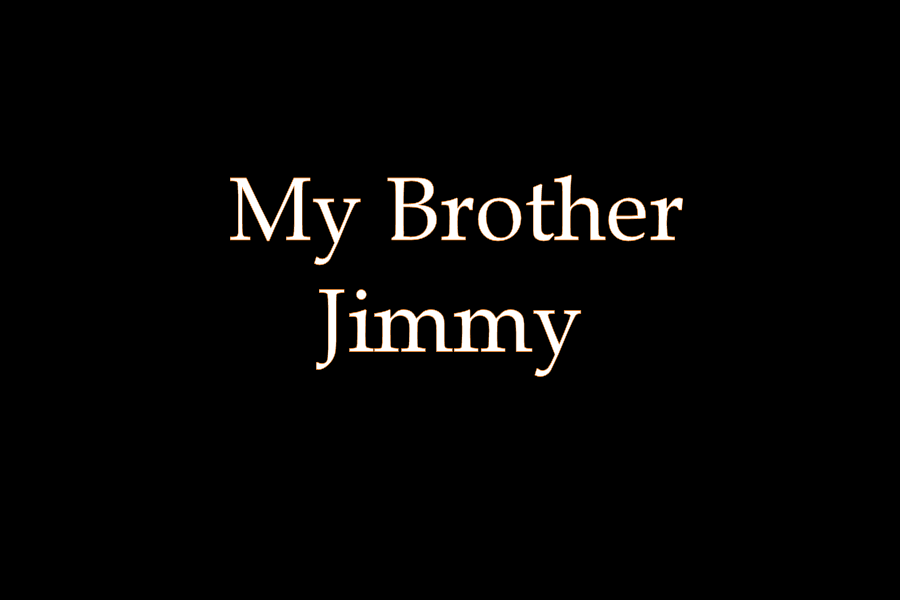 My Brother Jimmy