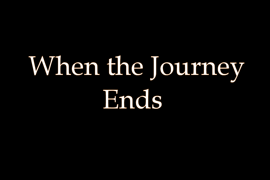 When the Journey Ends