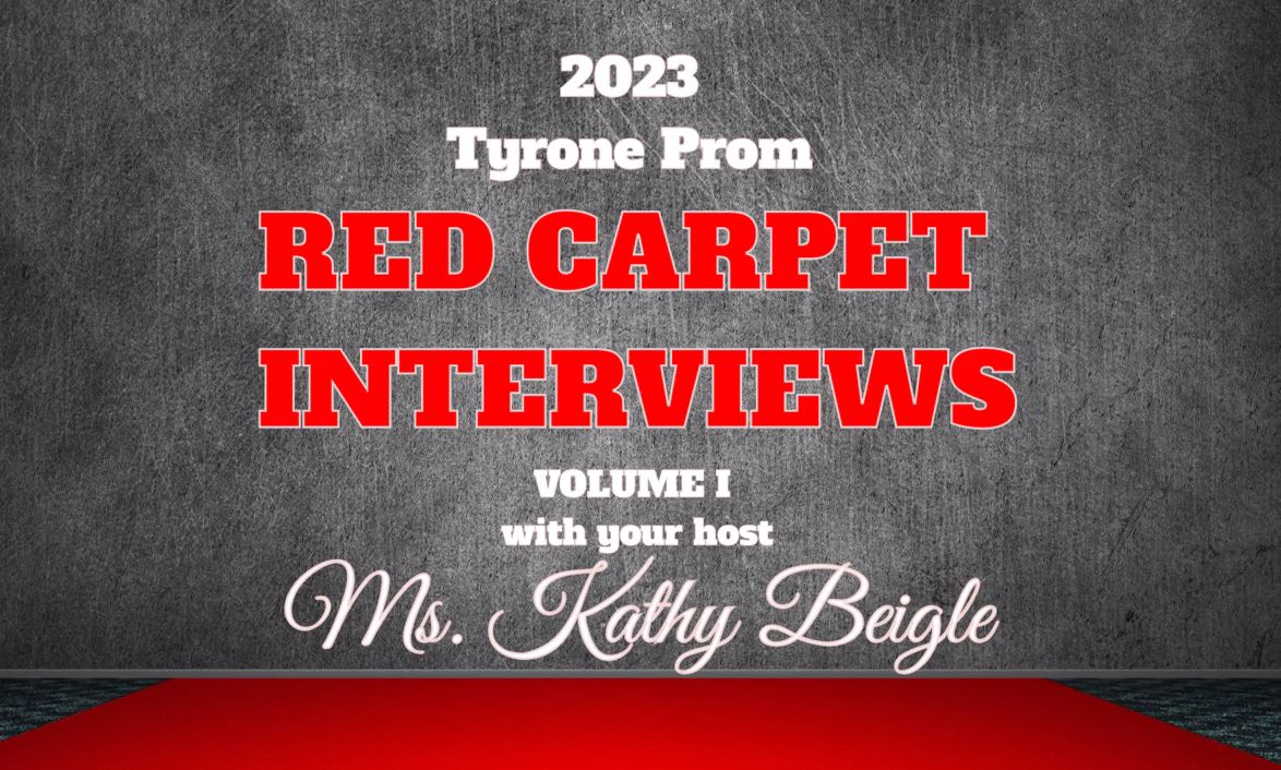 2023 Tyrone Prom Red Carpet Interviews W Ms Kathy Beigle Volume 1 2023 Tyrone Prom Red Carpet Interviews W Ms Kathy Beigle Volume 1