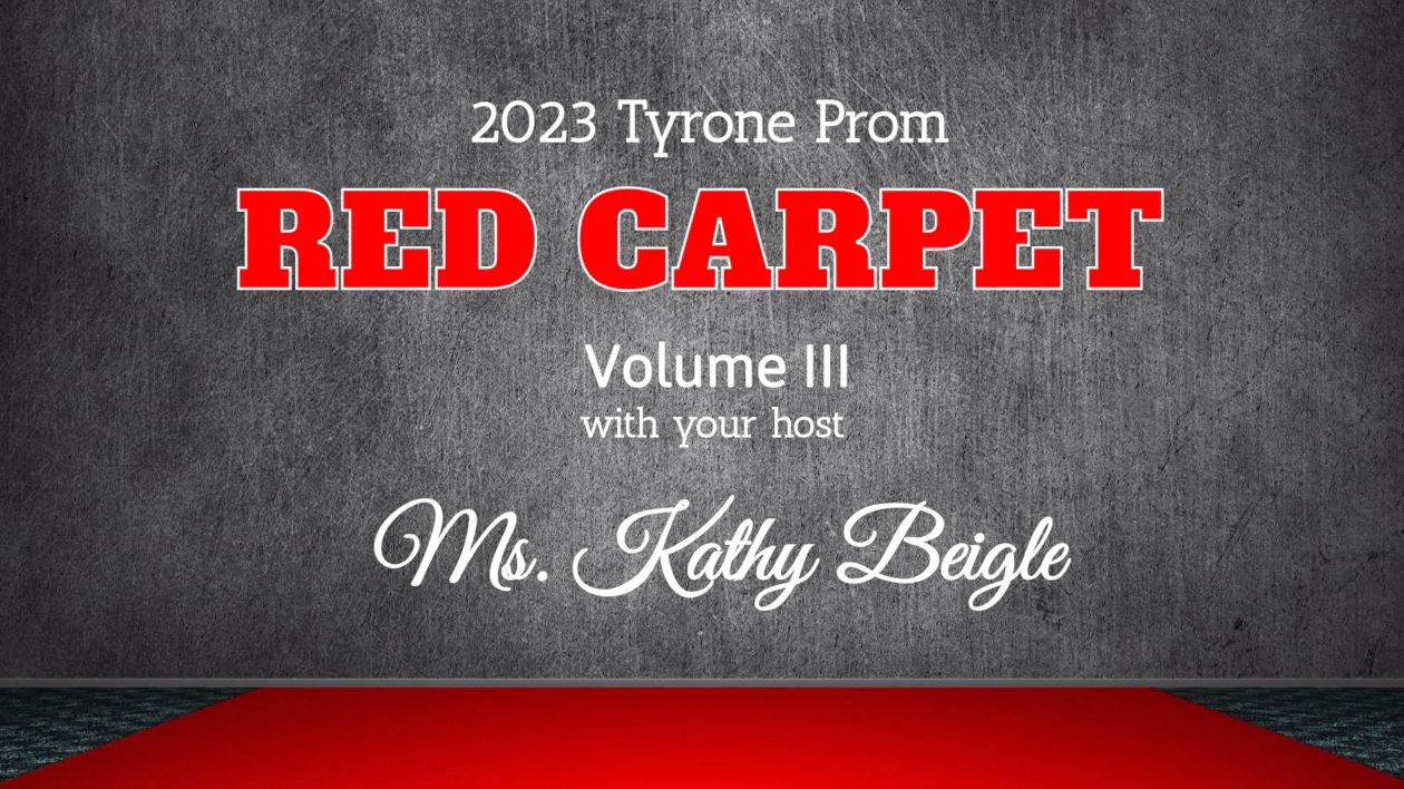 2023 Tyrone Prom Red Carpet Interviews W Ms Kathy Beigle Volume 3 2023 Tyrone Prom Red Carpet Interviews W Ms Kathy Beigle Volume 3