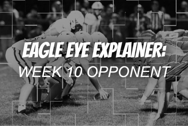 Eagle Eye Explainer: Week 10 Football