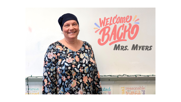 Mrs. Myers returned to school on Monday, February 3rd after missing the first semester to undergo treatment for breast cancer. 